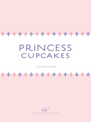 cover image of Princess Cupcakes Booklet